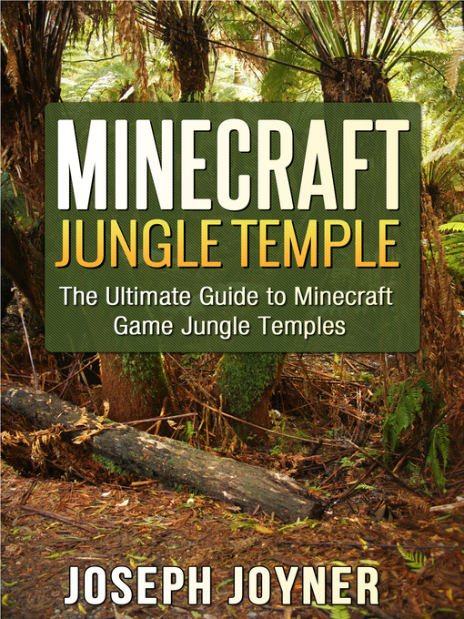 Title details for Minecraft Jungle Temple by Joseph Joyner - Available
